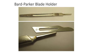 Bard-Parker Blade Holder
 