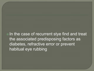 Preventing Stye Recurrence Eyelid Disorders.pptx