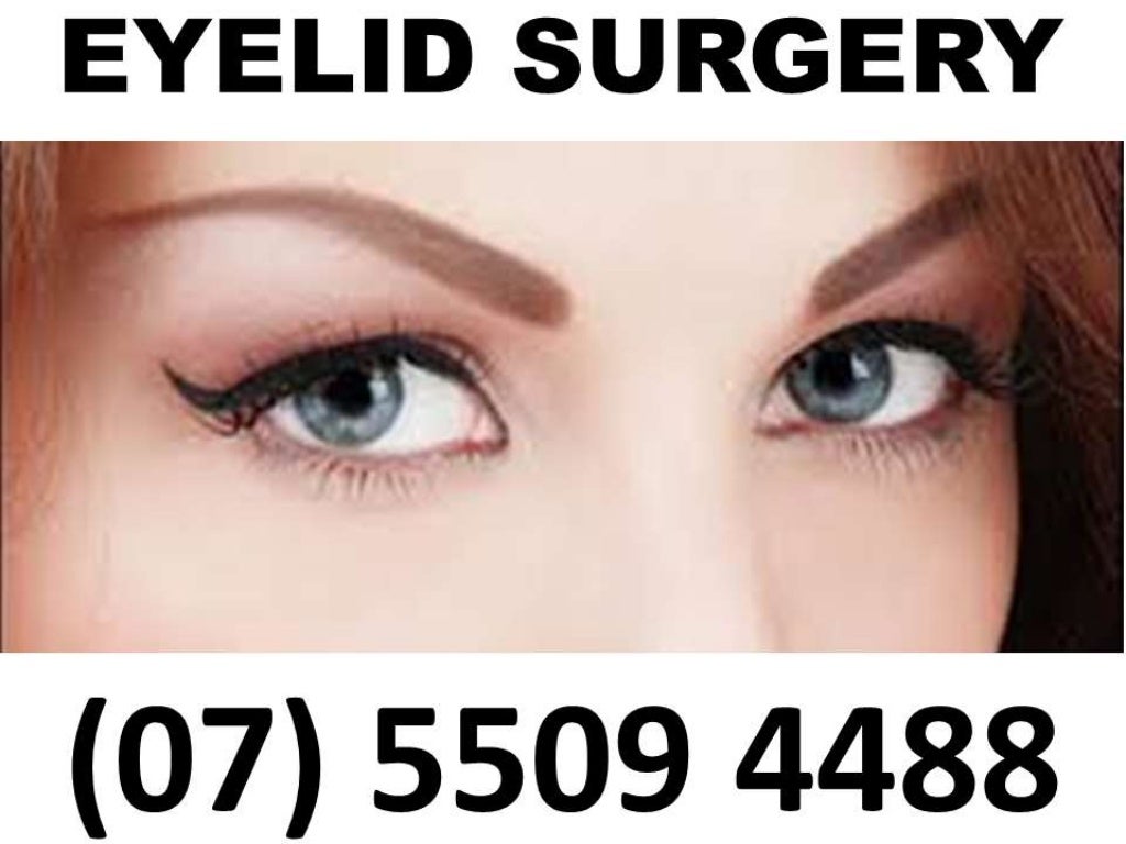 Eyelid Surgery (Blepharoplasty) Gold Coast Clinic (07) 5509 4488