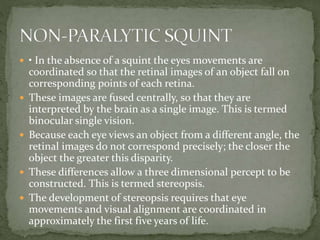 Visual Squint EYE MOVEMENT AND PUPIL DISORDERS.pptx. . | PPTX