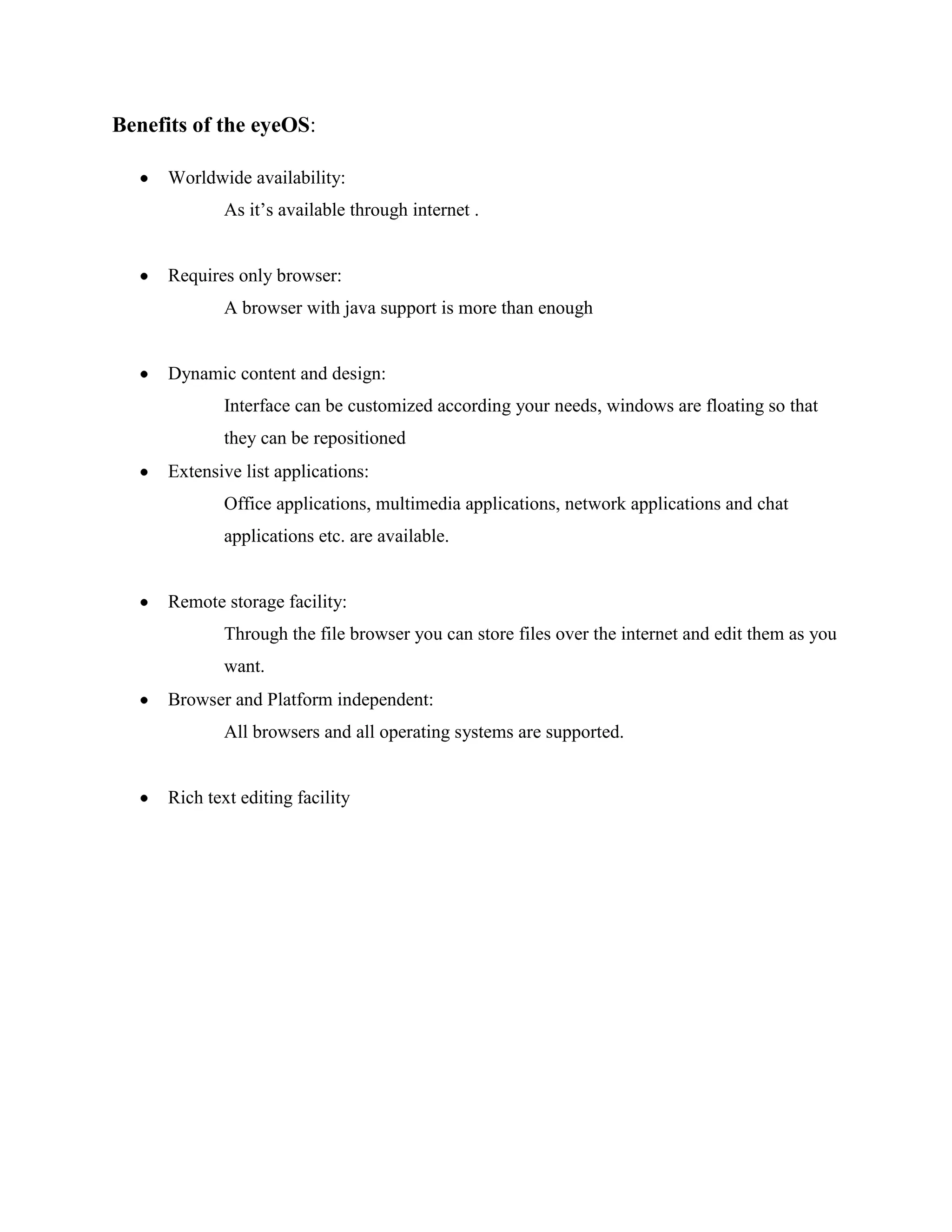 Always enjoying the same applications with the same open formats, and forgetting the usual compatibility problems between office suites and traditional operating systems.