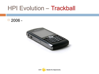 HPI Evolution – Trackball
 2006 –
 