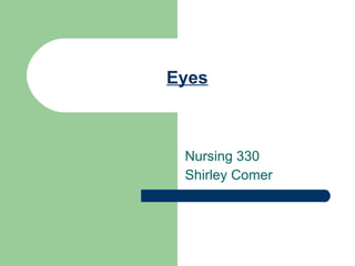 Eyes Nursing 330 Shirley Comer 