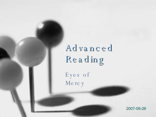 Advanced   Reading Eyes of Mercy 2007-09-26 