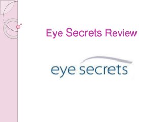 Eye Secrets Review 
 