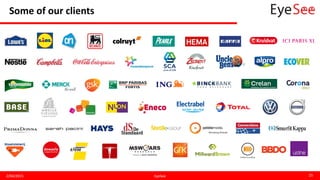 Some of our clients
2/04/2015 EyeSee 25
 