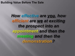 Building Value Before The Sale
 