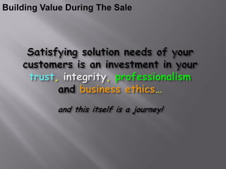Building Value During The Sale
 