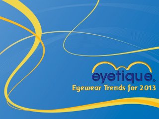 Eyewear Trends for 2013

 