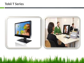 Tobii T Series
 