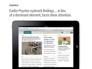FINDINGS
EarlierPoyntereyetrackfindings…inlieu 
ofadominantelement,facesdrewattention.
 