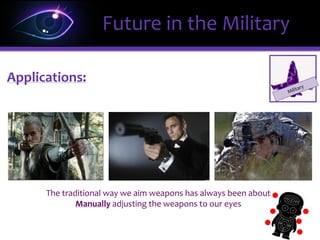 Opportunities
Mining and Drilling Companies
• Safer work environment
• Lead to less operation downtime
Training Centers
• Measurement of competency
• Training programs for effective learning
Machineries/Automobile Manufacturers
• Provide customized eye trackers for new
machineries or vehicles
ΩΩFuture in Machines
 