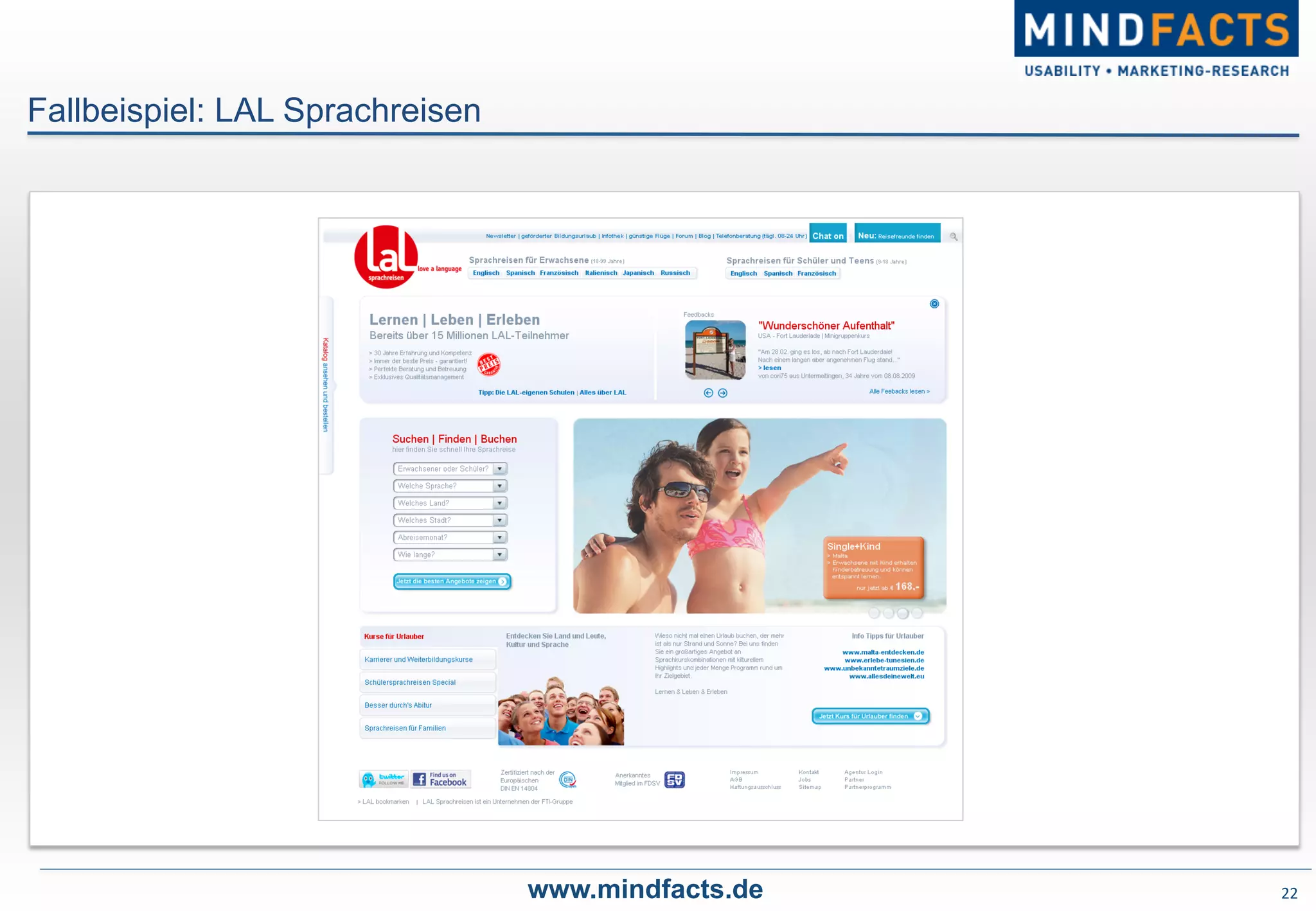 22	
  
Fallbeispiel: LAL Sprachreisen
www.mindfacts.de
 