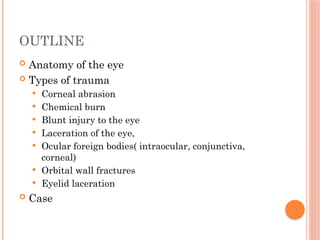 eye trauma and all conditions of eye diseases | PPTX