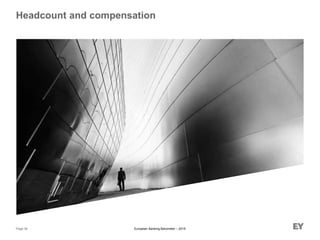 European Banking Barometer – 2015Page 36
Headcount and compensation
 