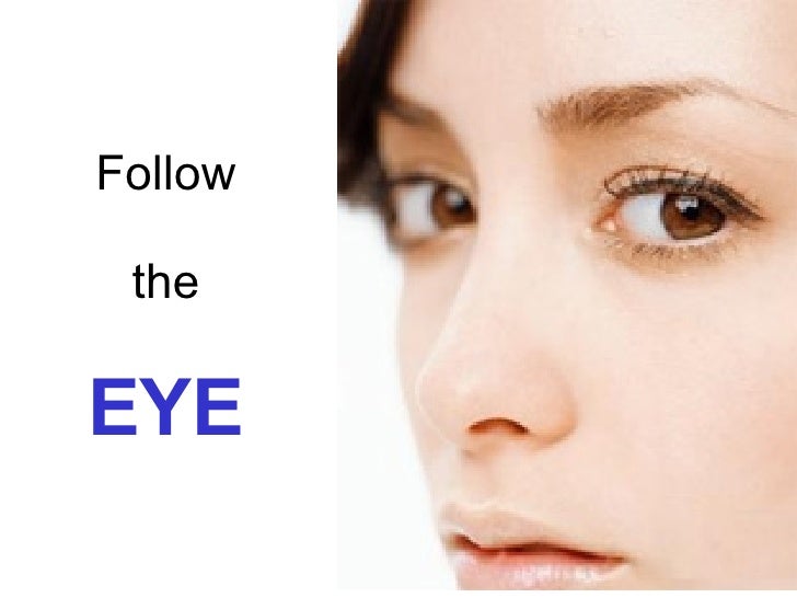 Follow the EYE