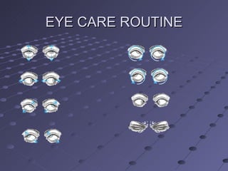 EYE CARE ROUTINE