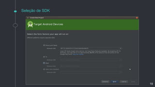 Seleção de SDK
19
 