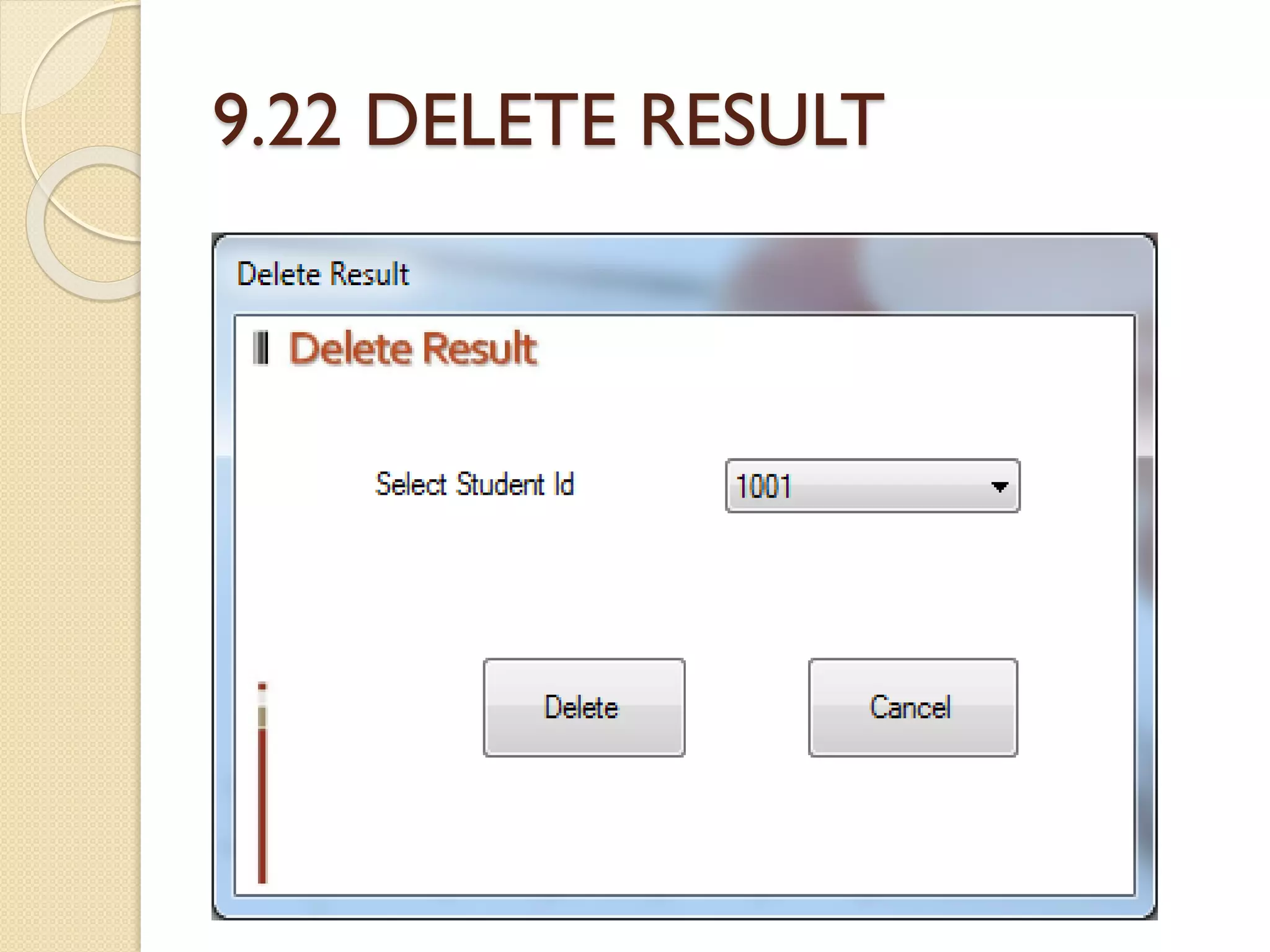 9.22 DELETE RESULT
 