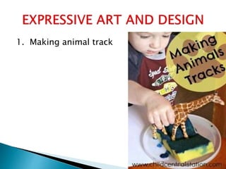 1. Making animal track
 