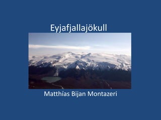 Eyjafjallajökull Matthías BijanMontazeri 