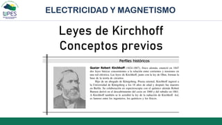 ELECTRICIDAD Y MAGNETISMO
Leyes de Kirchhoff
Conceptos previos
 