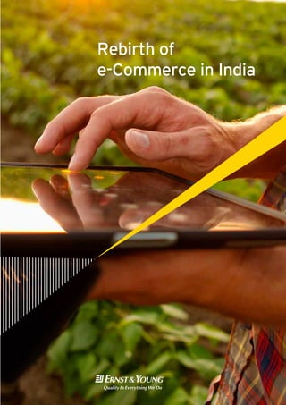 Rebirth of
e-Commerce in India
 