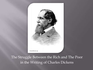 fromoldbooks.org The Struggle Between the Rich and The Poor  in the Writing of Charles Dickens 
