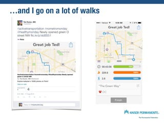 …and I go on a lot of walks
 