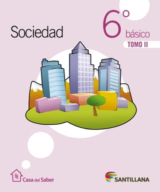TOMO II
Sociedad básico6°
 