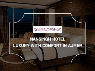 Mansingh Hotel – Luxury with Comfort in Ajmer