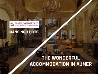 Mansingh Hotel – The Wonderful Accommodation in Ajmer