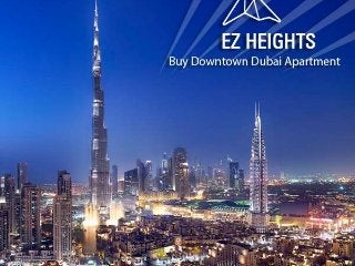 Buy Downtown Dubai Apartment through EZHeights 