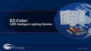 EZ-Color: LED  Intelligent Lighting Solution 