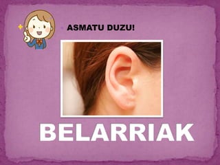  ASMATU DUZU!
 