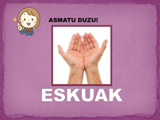  ASMATU DUZU!
 