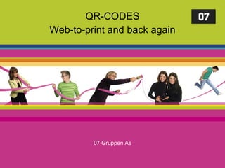 QR-CODES Web-to-print and back again 07 Gruppen As 