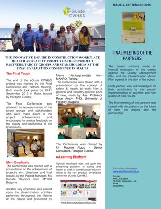 ISSUE 2, SEPTEMBER 2015
The Final Touch
The end of the eGuide CWH&S
project was marked by the Final
Conference and Partner...