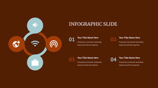 INFOGRAPHIC SLIDE
01 Proactively envisioned multimedia
based and with the expertise.
Your Title Name Here
02 Proactively envisioned multimedia
based and with the expertise.
Your Title Name Here
03 Proactively envisioned multimedia
based and with the expertise.
Your Title Name Here
04 Proactively envisioned multimedia
based and with the expertise.
Your Title Name Here
 