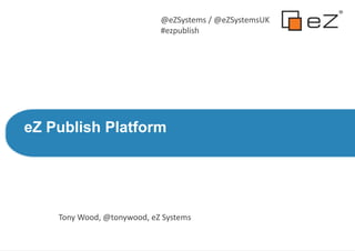 eZ Publish Opensource open standards conference talk | PPT