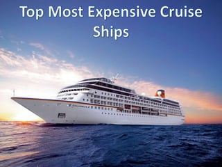 Ezra Lebourgeois - Top Most Expensive Cruise Ships
