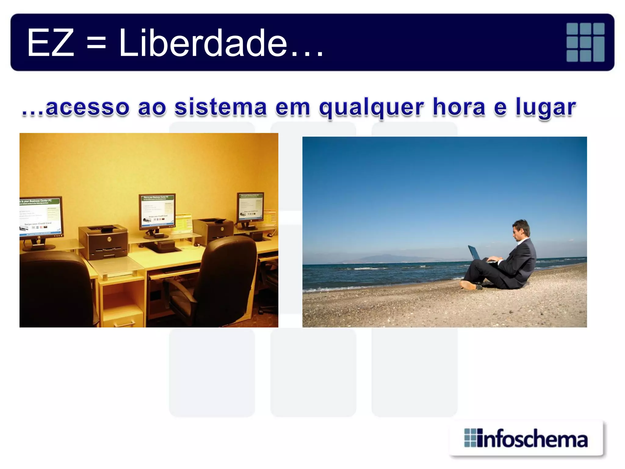 EZ = Liberdade…
 