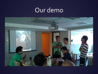 Our	
 ?demo
 