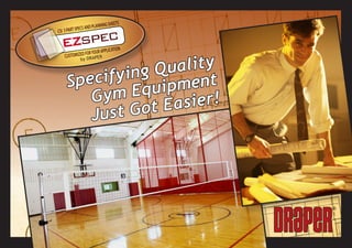 Quality
         R
 by DRAPE




Sp ecifying ipment
    Gym Equ Easier!
    J ust Got




                      ®
 