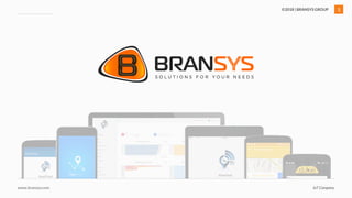 1©2018 | BRANSYS GROUP
www.bransys.com IoT Company
 