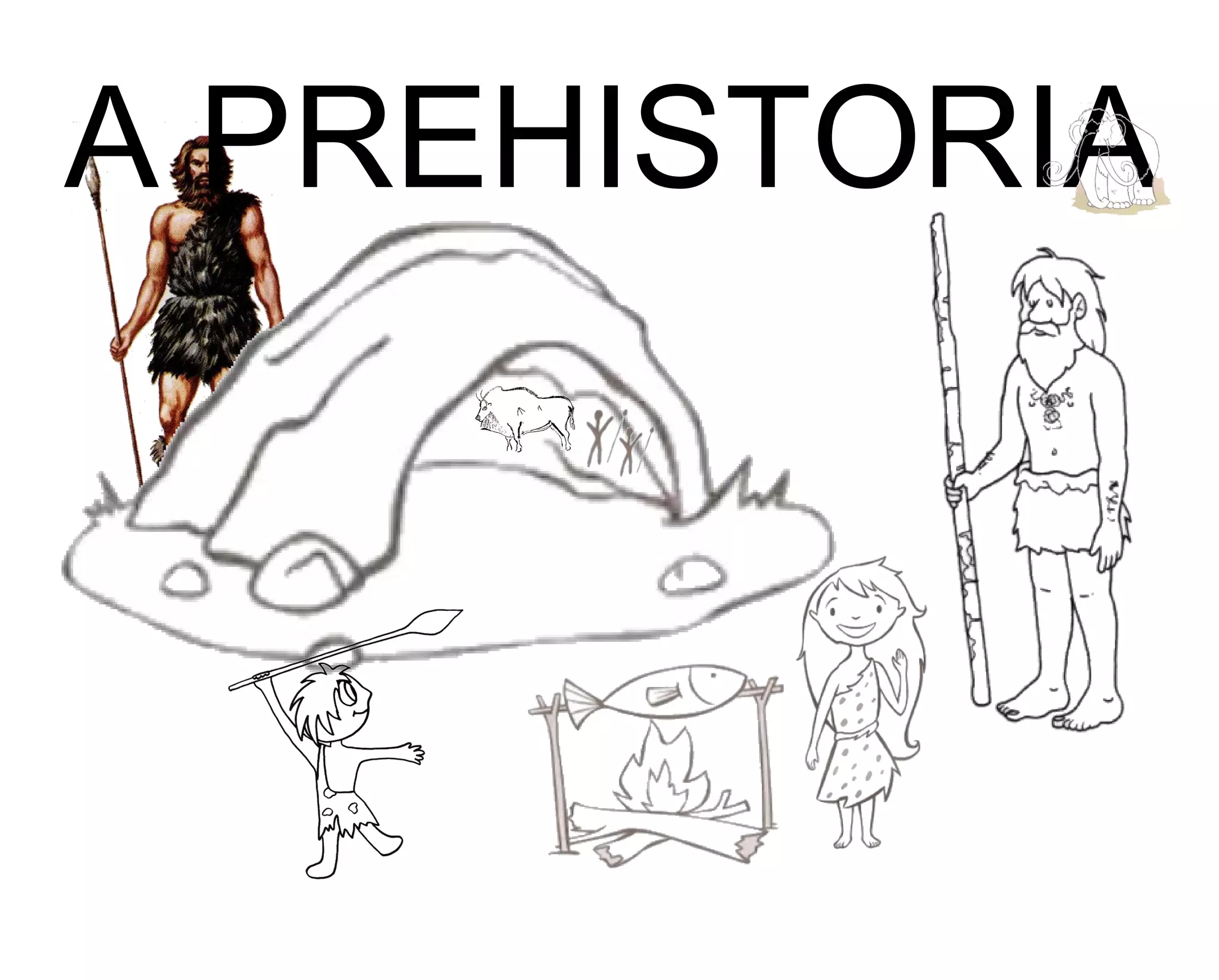 A PREHISTORIA