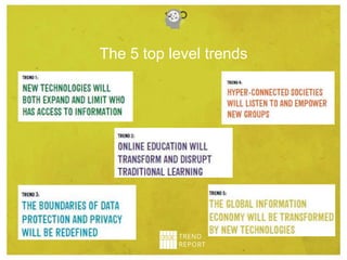 The 5 top level trends
 