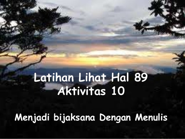 F. menelaah dan merevisi teks eksposisi