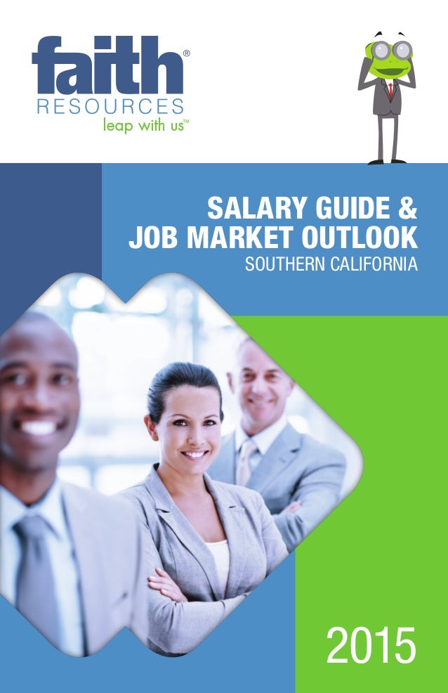 Southern California Salary Guide Job Market Outlook 2015