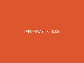 TAKE-AWAY EXERCISE
 